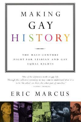Making Gay History: La lucha del medio siglo por los derechos de las lesbianas y los homosexuales