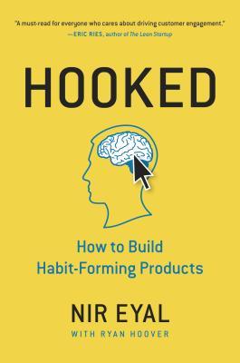 Hooked: Cómo construir habit-formando productos
