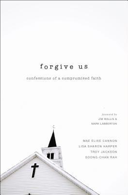 Perdónanos: Confesiones de una Fe Comprometida