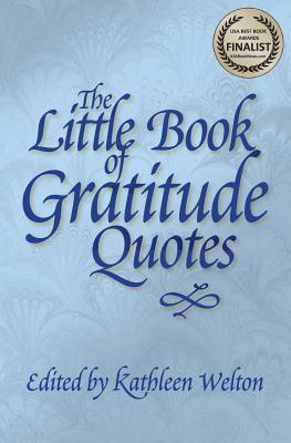 El pequeño libro de las citas de la gratitud: Palabras inspiradoras a vivir cerca