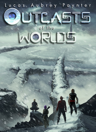 Outcasts of the Worlds (Libro 1)