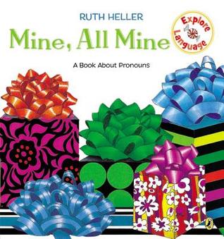 Mine, All Mine !: Un libro sobre los pronombres