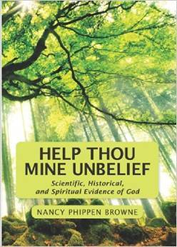 Ayúdame a Mina La incredulidad: Evidencia científica, histórica y espiritual de Dios