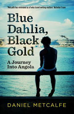 Dalia Azul, Oro Negro: Un viaje a Angola