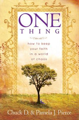 Una cosa: Cómo mantener su fe en un mundo de caos