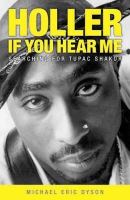 Holler si me escuchas: Buscando Tupac Shakur