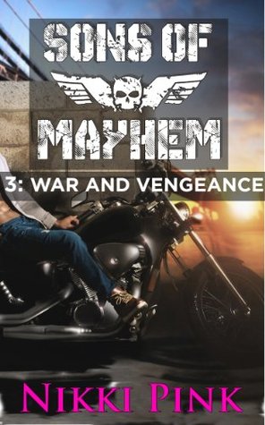 Sons of Mayhem 3: La guerra y la venganza