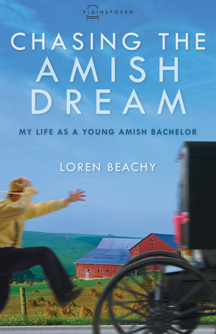 Persiguiendo el sueño de Amish: Mi vida como un joven Amish Licenciatura