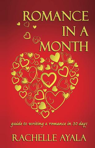 Romance en un mes: Guía para escribir un romance en 30 días