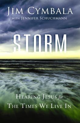 Storm: Oyendo a Jesús por los tiempos en que vivimos
