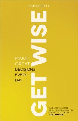 Get Wise: Tomar grandes decisiones cada día