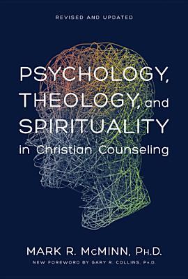 Psicología, Teología y Espiritualidad en el Asesoramiento Cristiano