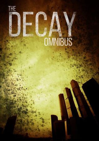 The Decay Omnibus: Una historia post-apocalíptica de supervivencia