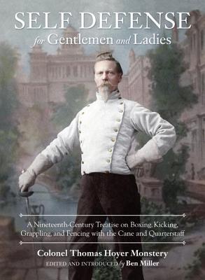 Autodefensa para caballeros y señoras: un tratado del siglo XIX sobre el boxeo, patadas, agarre y esgrima con la caña y el cuarteto