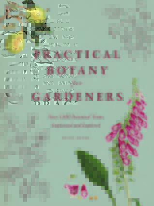 Botánica Práctica para Jardineros: Más de 3.000 Términos Botánicos Explicados y Explorados