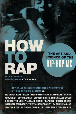Cómo Rap: El Arte y la Ciencia del Hip-Hop MC