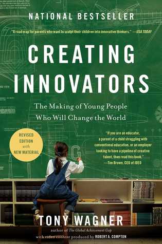 La creación de innovadores: La fabricación de los jóvenes que va a cambiar el mundo