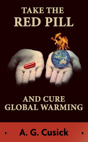 Tomar la píldora roja ... y curar el calentamiento global