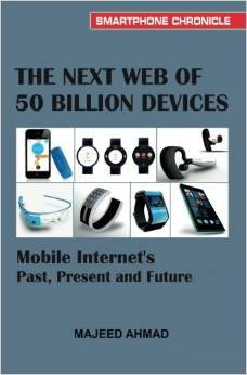 La próxima web de 50 mil millones de dispositivos: Internet móvil pasado, presente y futuro (Smartphone Chronicle)