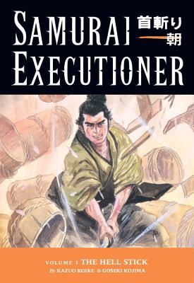Samurai Executioner, vol. 3: El palo del infierno