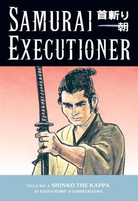 Samurai Executioner, vol. 6: Shinko el Kappa