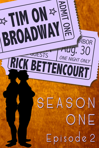 Tim en Broadway, Temporada Uno, Episodio 2
