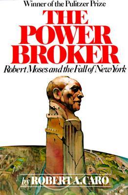 El Corredor de Poder: Robert Moses y la Caída de Nueva York