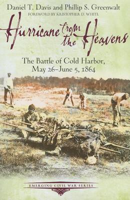 Huracán de los cielos: La batalla de Cold Harbor, 26 de mayo - 5 de junio de 1864
