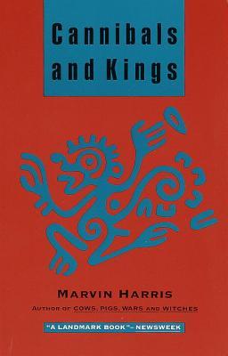 Caníbales y reyes: orígenes de las culturas