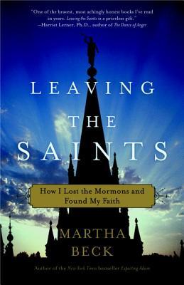 Dejando a los santos: Cómo perdí a los mormones y encontré mi fe