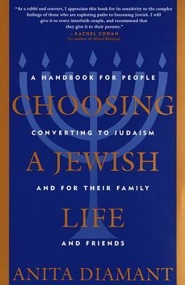 Elección de una vida judía: un manual para personas que se convierten al judaísmo y para su familia y amigos