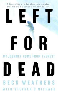 Izquierda para los muertos: My Journey Home from Everest