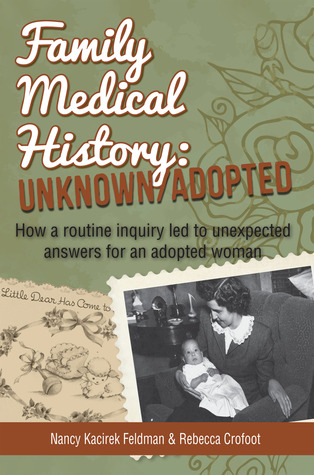Historia Médica Familiar: Desconocida / Adoptada: Cómo Una Investigación Llevó a Muchos Descubrimientos Inesperados