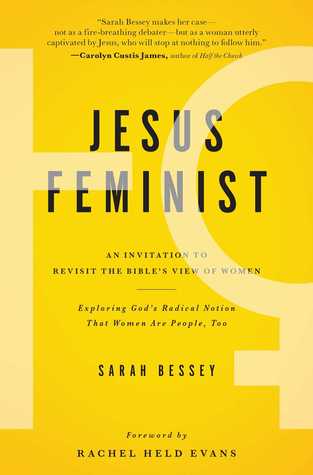 Jesús Feminista: Una invitación para revisar la visión bíblica de la mujer
