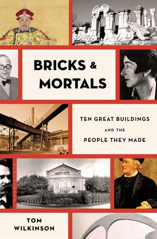 Ladrillos y mortales: diez grandes edificios y la gente que hicieron