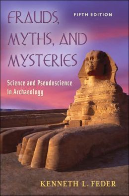 Fraudes, Mitos y Misterios: Ciencia y Pseudociencia en la Arqueología