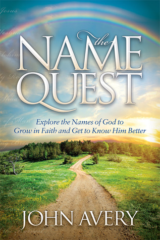 La búsqueda del nombre: Explore los nombres de Dios para crecer en fe y llegar a conocerlo mejor