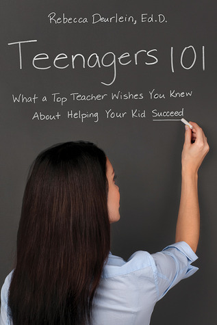 Adolescentes 101: Lo que un maestro de alto nivel desea saber sobre cómo ayudar a su hijo a tener éxito