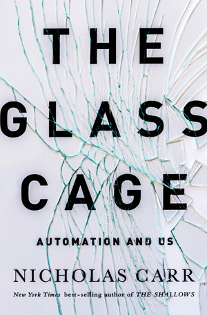 La jaula de vidrio: Automation and Us