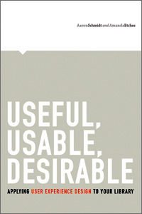 Útil, utilizable, deseable: Aplicación del diseño de la experiencia del usuario a su biblioteca