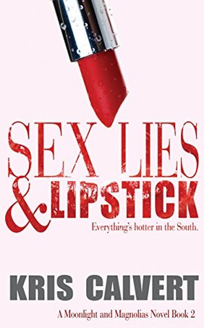 Sexo, Mentiras y Pintalabios