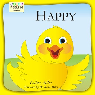Happy: Ayudando a los niños a abrazar la felicidad (ColorFeeling, # 3)