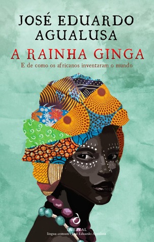 A Rainha Ginga E de Como los Africanos Inventaram o Mundo