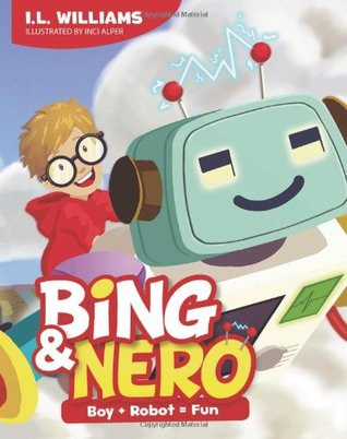 Bing & Nero: Boy + Robot = ¡Divertido!