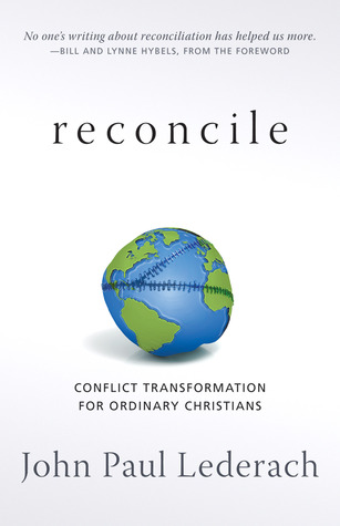 Reconciliar: Transformación de Conflictos para los Cristianos Ordinarios
