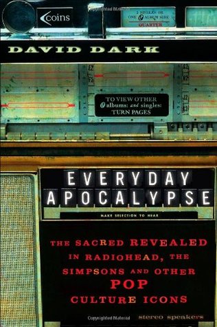 Everyday Apocalypse: The Sacred Revealed en Radiohead, Los Simpsons y Otros Iconos de la Cultura Pop