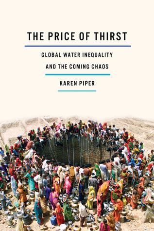 El precio de la sed: la desigualdad global del agua y el caos que viene