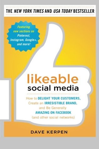 Medios de comunicación social amable: cómo deleitar a sus clientes, crear una marca irresistible, y ser generalmente increíble en Facebook (y otras redes sociales)