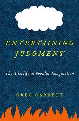 Entertaining Judgment: The Afterlife en la imaginación popular