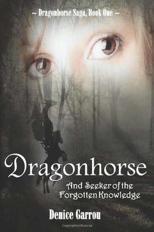 Dragonhorse y Buscador del Conocimiento Olvidado (Dragonhorse Saga, # 1)